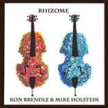Ron Brendle & Mike Holstein: Rhizome